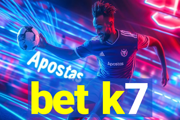 bet k7